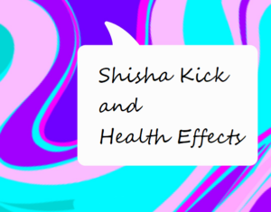 シーシャのキックと健康への影響