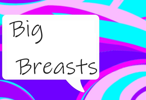 Big Breasts