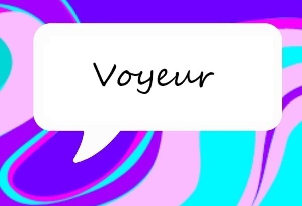 Voyeur